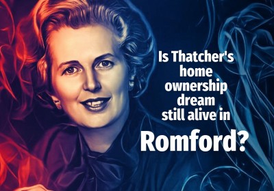 Thatcher’s Dream Smashed as  Homeownership in Romford Drops