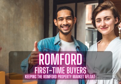 Romford First-time Buyers Keeping  our Local Property Market Afloat