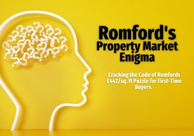 Romford's Property Market Enigma: Cracking the Code of Romford's £442/sq. ft Puzzle for First-Time Buyers.