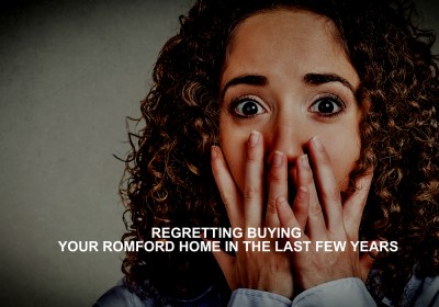 Regretting Buying your Romford Home in the last few years?
