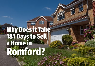 Why Does it Take 181 Days to Sell a Home in Romford?