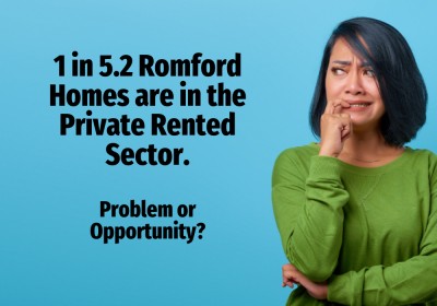 1 in 5.2 Romford Homes are in  the Private Rented Sector: