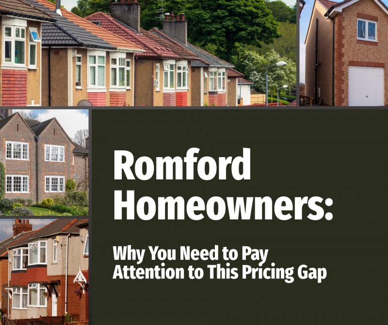 Why Romford Homeowners Need to Pay Attention to This Pricing Gap