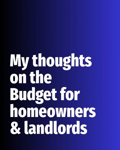 My Thoughts on the Budget for GBP Estates of Romford homeowners & landlords