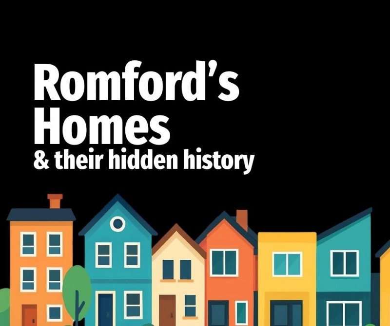 Romford's Homes & Their Hidden History