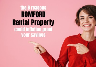 6 Reasons Romford Rental Properties Could Inflation Proof your Savings?