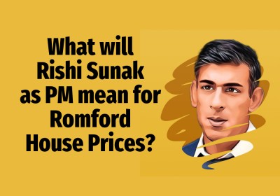 What Will Rishi Sunak as PM Mean for Romford House Prices?   